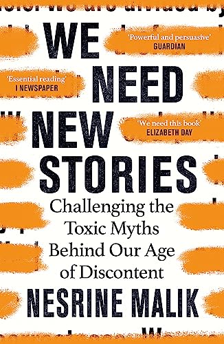 We Need New Stories: Challenging the Toxic Myths Behind Our Age of Discontent von Weidenfeld & Nicolson